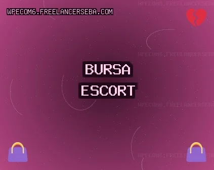 Bursa Escort: Mudanya Escort, Kestel Escort, İnegöl Escort